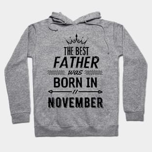 The best father was born in november Hoodie